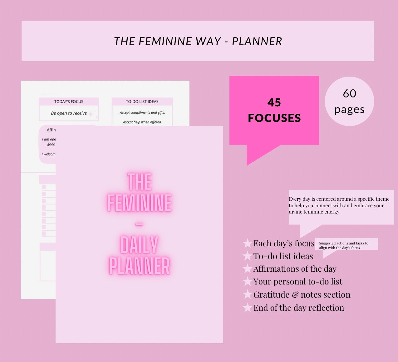 The Feminine Planner & Journal - 45 Focuses to Embrace Your Feminine Energy
